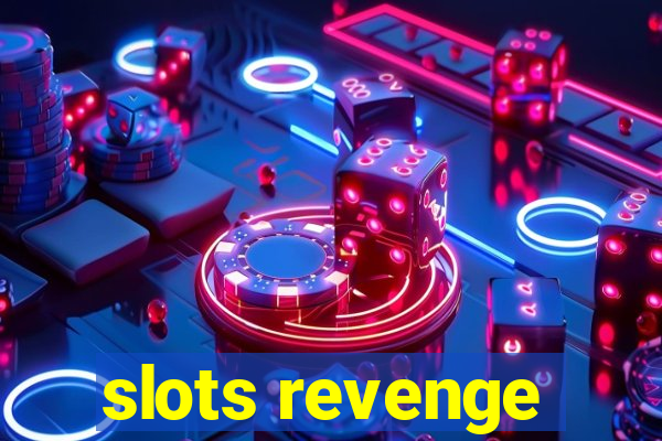 slots revenge